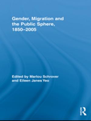 Cover of the book Gender, Migration, and the Public Sphere, 1850-2005 by P. A. McAllister