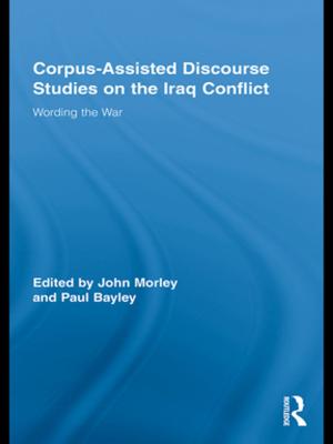 Cover of the book Corpus-Assisted Discourse Studies on the Iraq Conflict by Daniela Caselli