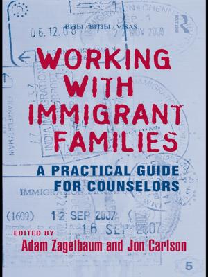 Cover of the book Working With Immigrant Families by Helen Bound, Karen Evans, Sahara Sadik, Annie Karmel