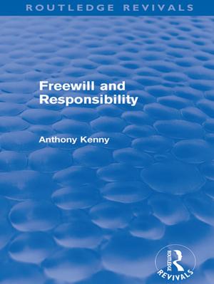 Book cover of Freewill and Responsibility (Routledge Revivals)