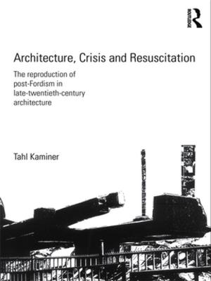 Cover of the book Architecture, Crisis and Resuscitation by Amelie Perron, Trudy Rudge