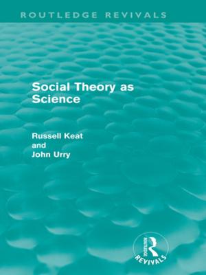 Cover of the book Social Theory as Science (Routledge Revivals) by Steve Tombs, Dave Whyte