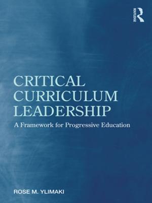Cover of the book Critical Curriculum Leadership by James B. Worthen, R. Reed Hunt