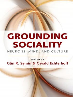 Cover of the book Grounding Sociality by Bernard Reith, Mette Møller, John Boots, Penelope Crick, Alain Gibeault, Ronny Jaffè, Rudi Vermote, Sven Lagerlöf