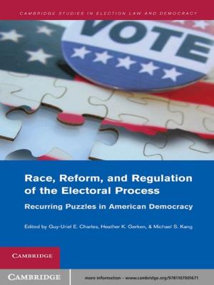 Cover of the book Race, Reform, and Regulation of the Electoral Process by Shubha Ghosh