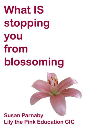 Cover of the book What is stopping you from blossoming? by Kelly Burris