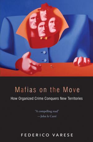 Cover of the book Mafias on the Move by Barry Bozeman, Jan Youtie