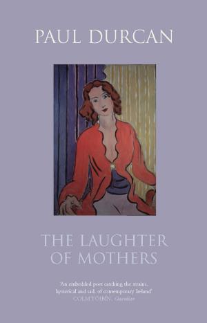 Cover of the book The Laughter of Mothers by Laura Florand