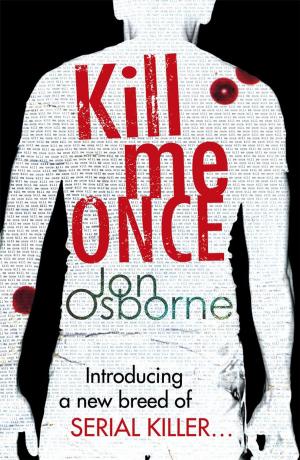 Cover of the book Kill Me Once by J.P. Yager