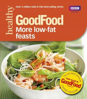 Cover of the book Good Food: More Low-fat Feasts by Paul Cornell
