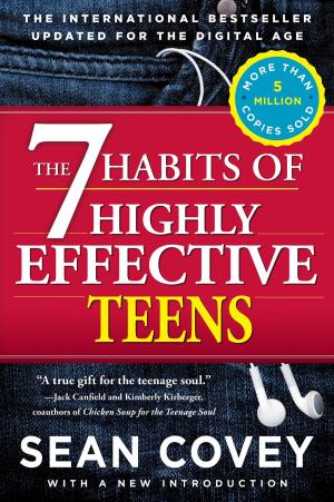 Cover of the book The 7 Habits Of Highly Effective Teens by David James