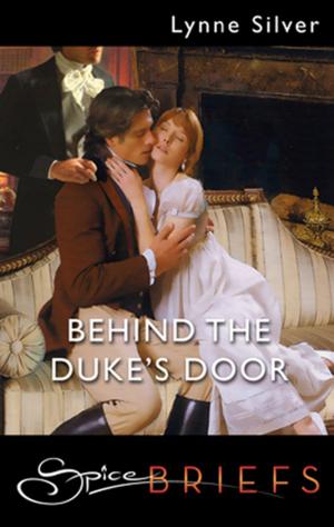 Cover of the book Behind the Duke's Door by Alice Gaines