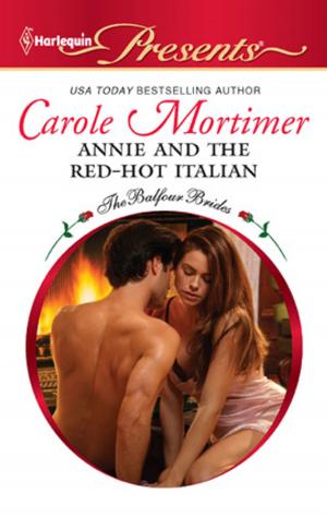 Cover of the book Annie and the Red-Hot Italian by Sara Craven