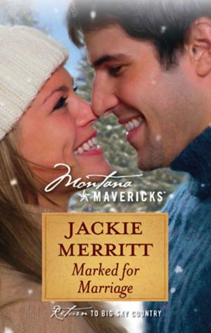 Cover of the book Marked for Marriage by Annette Broadrick