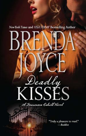 Cover of the book Deadly Kisses by Christina Skye