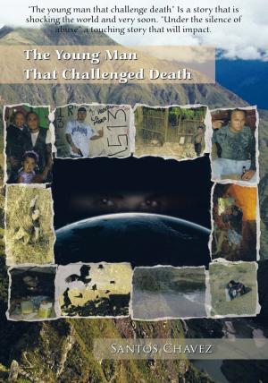 Cover of the book The Young Man That Challenged Death by Peter Caplen, Derek Pearson