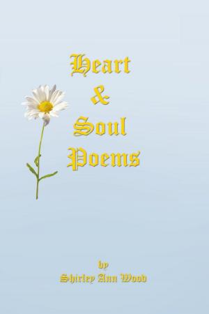 Cover of the book Heart & Soul Poems by Stephanie Collins