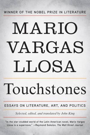 Cover of the book Touchstones by Mario Vargas Llosa
