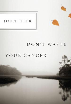 Book cover of Don't Waste Your Cancer