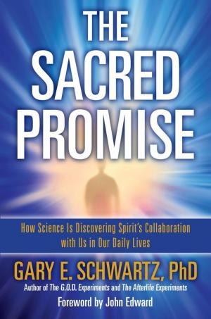 Cover of the book The Sacred Promise by Irene van Lippe-Biesterfeld, Rupert Sheldrake, Jane Goodall, Masaru Emoto, Rigoberta Menchú Tum