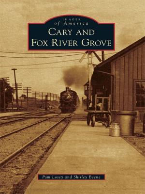 Cover of the book Cary & Fox River Grove by Frank Cheney, Anthony M. Sammarco
