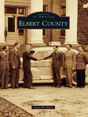 Cover of the book Elbert County by Donald J. Cann, Gayle Kadlik