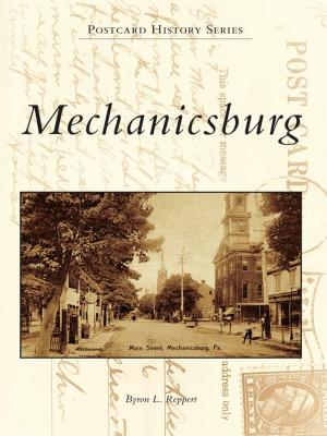 Cover of the book Mechanicsburg by Heather E. Moran, Camden-Rockport Historical Society