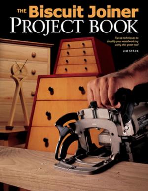 Cover of the book Biscuit Joiner Project Book by Rohn Engh, Mikael Karlsson