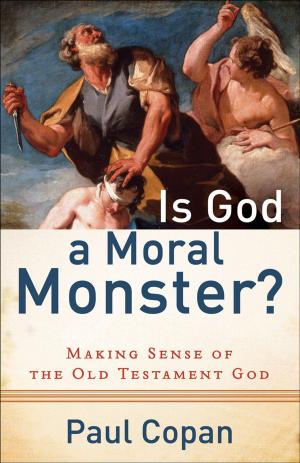 Cover of the book Is God a Moral Monster? by Susie Larson