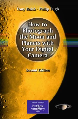 Cover of the book How to Photograph the Moon and Planets with Your Digital Camera by 