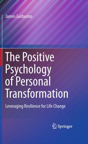 Cover of the book The Positive Psychology of Personal Transformation by Roger F. Gans