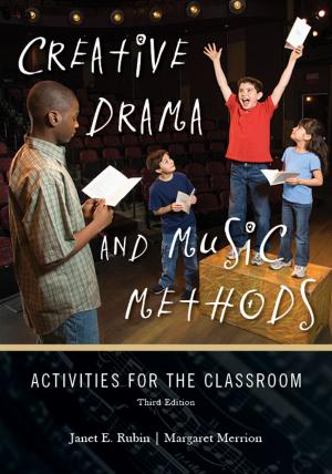 Cover of the book Creative Drama and Music Methods by Darren E. Tromblay, Robert G. Spelbrink