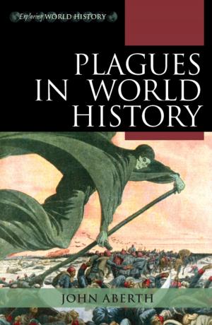 Cover of the book Plagues in World History by Kai Hafez, Professor of International and Comparative Media and Communication Studies