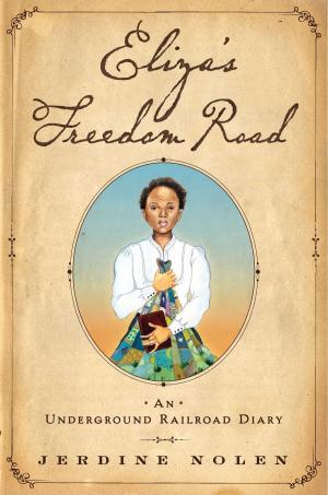Cover of the book Eliza's Freedom Road by Edna Buchanan