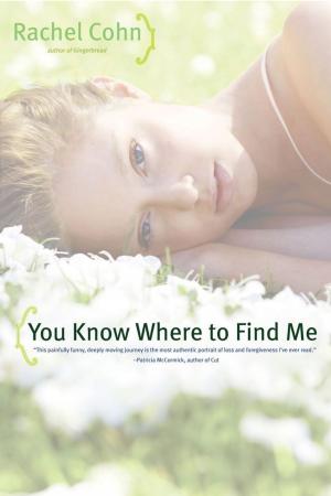 Cover of the book You Know Where to Find Me by Lauren DeStefano