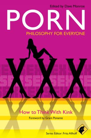 Cover of the book Porn - Philosophy for Everyone by Santiago Jaramillo, Todd Richardson