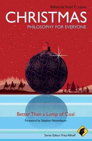 Cover of the book Christmas - Philosophy for Everyone by Kim Heldman, Vanina Mangano, Brett Feddersen