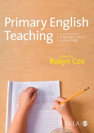 Cover of the book Primary English Teaching by Amy Mollett, Cheryl Brumley, Chris Gilson, Sierra Williams