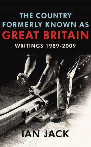 Cover of the book The Country Formerly Known as Great Britain by Robert Schneider