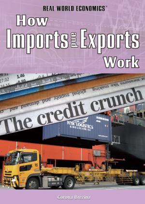 Cover of the book How Imports and Exports Work by Becky Lenarki, Florence Calhoun
