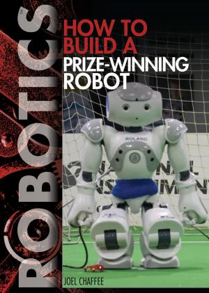 Cover of the book How to Build a Prize-Winning Robot by Paul Mason