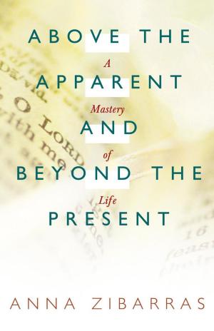 Cover of the book Above the Apparent and Beyond the Present by Thelma Dzwowa