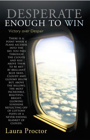 Cover of the book Desperate Enough to Win by J. Richard Huff