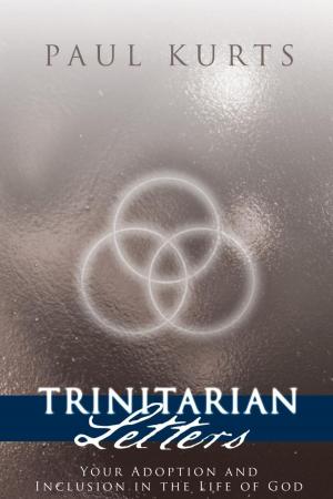 Cover of the book Trinitarian Letters by William D. Moak