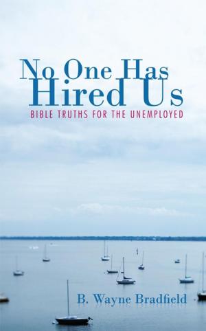Cover of the book No One Has Hired Us by Pastor Otis F. Brown Jr.
