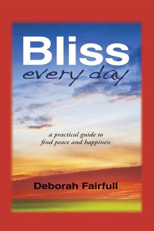 Cover of the book Bliss Every Day by Benjamin Wrubel