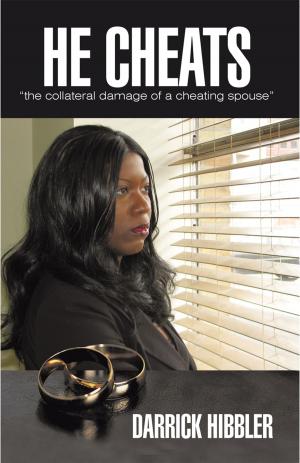 Cover of the book He Cheats “The Collateral Damage of a Cheating Spouse” by Becky L. Meadows