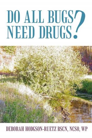 Cover of the book Do All Bugs Need Drugs? by K. R. Finnegan