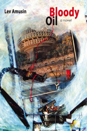 Cover of the book Bloody Oil by L E Madden