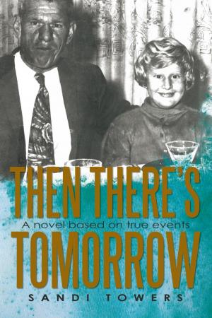 Cover of the book Then There’S Tomorrow by A.G. Starling